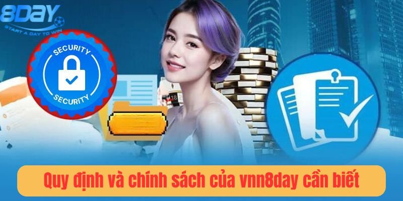 quy-dinh-va-chinh-sach-vnn8day